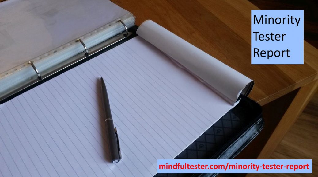 A pen lying on an open folder containing an empty notepad. Showing texts “Minority Tester Report” and “mindfultester.com/minority-testing-report”!